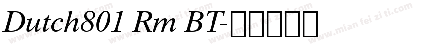 Dutch801 Rm BT字体转换